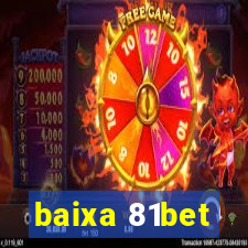 baixa 81bet